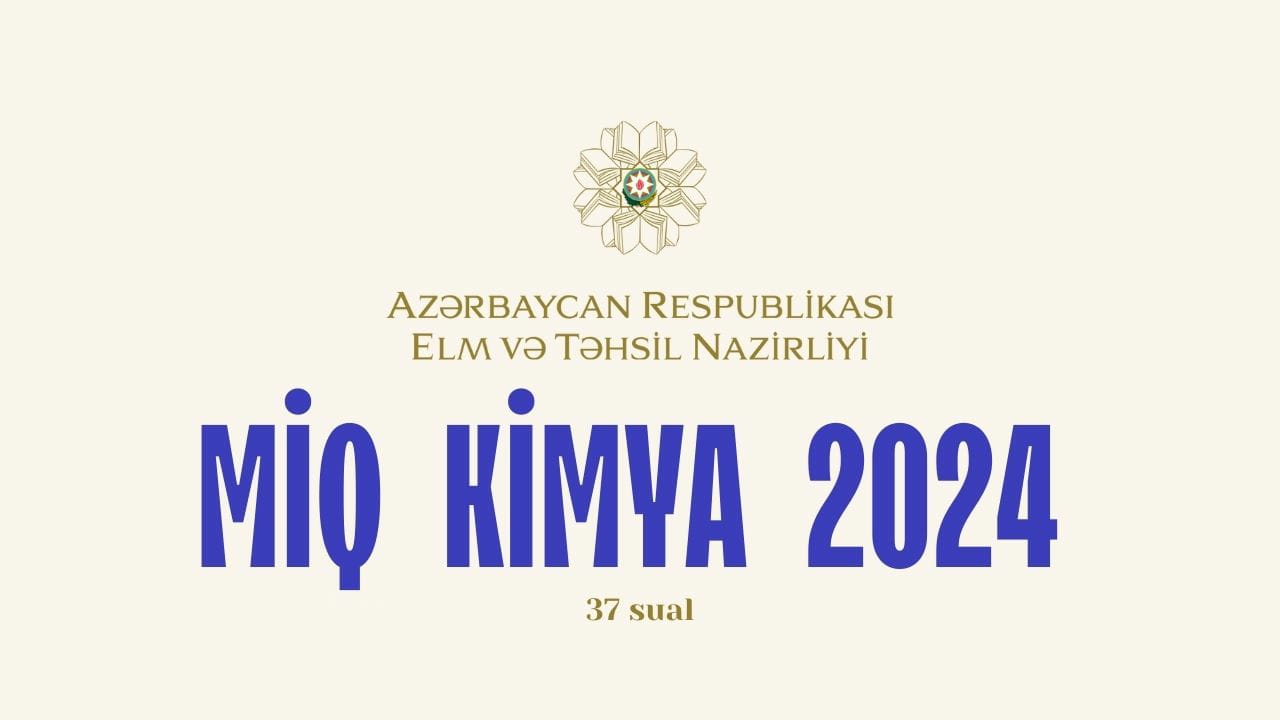 MİQ 04.07.2024 KİMYA